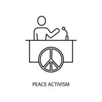 Frieden Aktivismus Konzept Linie Symbol. einfach Element Illustration. Frieden Aktivismus Konzept Gliederung Symbol Design. vektor