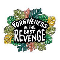 Vergebung ist das Beste Rache mit Blumen- Ornamente. islamisch zitieren. vektor