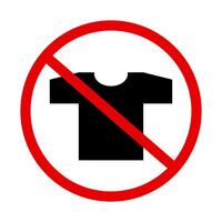 t-shirt förbud ikon. Kläder restriktion. vektor