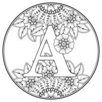 Buchstabe a aus Blumen im Mehndi-Stil. Malbuchseite. Umrisse Hand-Draw-Vektor-Illustration. vektor