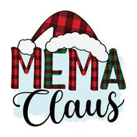 mema claus, winterliches Sublimationsdesign, perfekt auf T-Shirts, Tassen, Schildern, Karten und vielem mehr vektor