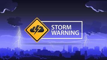 Sturmwarnung, ein Warnschild im Hintergrund der Stadt vektor