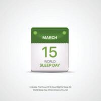 Welt Schlaf Tag. Schlaf Tag kreativ Anzeigen Design März 15. Sozial Medien Poster, , 3d Illustration. vektor