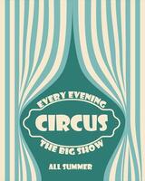 Zirkus Poster einladend Sie zu ein groß Show jeder Abend vektor