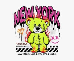 Neu York Slogan Typografie sprühen gemalt tropft Stil mit Bär Puppe Illustration zum t Shirt, Straße tragen und städtisch Stil vektor