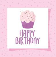 Cupcake-Karte mit Happy Birthday-Schriftzug auf rosa Hintergrund vektor
