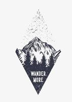 Bergwandern Zitat Typografie wandern Sie mehr mit Bergszene Vintage Retro-Illustration vektor