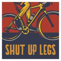 håll käften ben affisch cykling citat slogan i vintage stil vektor