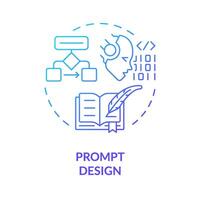 prompt Design Blau Gradient Konzept Symbol. prompt Maschinenbau. präzise Anweisung. klar Fragen. runden gestalten Linie Illustration. abstrakt Idee. Grafik Design. einfach zu verwenden im Artikel vektor