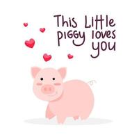 söt gris älskar dig. alla hjärtans dag gratulationskort koncept. vektor illustration med bokstäver inskription