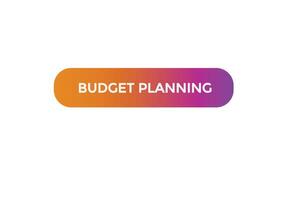 Neu Webseite Budget Planung klicken Taste lernen bleibe bleibe abgestimmt, eben, Zeichen, Rede, Blase Banner modern, Symbol, klicken, vektor