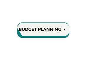 Neu Webseite Budget Planung klicken Taste lernen bleibe bleibe abgestimmt, eben, Zeichen, Rede, Blase Banner modern, Symbol, klicken, vektor