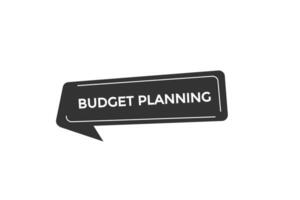 Neu Webseite Budget Planung klicken Taste lernen bleibe bleibe abgestimmt, eben, Zeichen, Rede, Blase Banner modern, Symbol, klicken, vektor