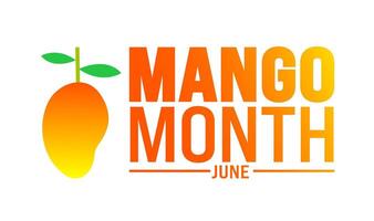 Juni ist Mango Monat Hintergrund Vorlage. Urlaub Konzept. verwenden zu Hintergrund, Banner, Plakat, Karte, und Poster Design Vorlage mit Text Inschrift und Standard Farbe. vektor