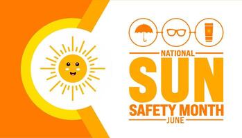 Juni ist National Sonne Sicherheit Monat Hintergrund Vorlage. Urlaub Konzept. verwenden zu Hintergrund, Banner, Plakat, Karte, und Poster Design Vorlage mit Text Inschrift und Standard Farbe. vektor