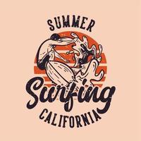 T-Shirt Design Sommer Surfen Kalifornien mit Mann Surfen Vintage Illustration vektor
