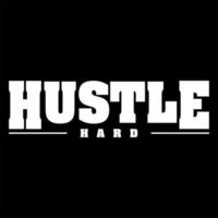 hustle hård t-shirt design vektor