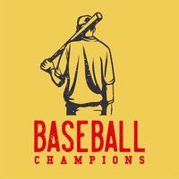 Logo-Design-Baseball-Champion mit Baseball-Spieler mit Baseball-Wette Vintage-Illustration vektor