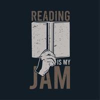 t-shirt design läsning är min sylt med hand som håller bok och mörkblå bakgrund vintage illustration vektor