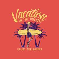 t-shirt design semester i semestern njut av sommaren med skelett bär surfbräda vintage illustration vektor
