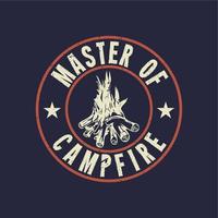 t-shirt design master of campfire med lägereld och mörkblå bakgrund vintage illustration vektor
