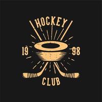 t-shirt design hockeyklubb 1998 med hockeypuck och hockeyklubba vintageillustration vektor