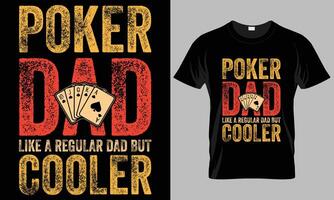 Poker Typografie T-Shirt Vektor Design. Poker Papa mögen ein regulär Papa aber Kühler