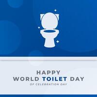 glücklich Toilette Tag Feier Vektor Design Illustration zum Hintergrund, Poster, Banner, Werbung, Gruß Karte