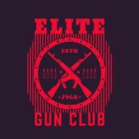 Gun Club Vintage Emblem mit automatischen Gewehren, T-Shirt Druck vektor