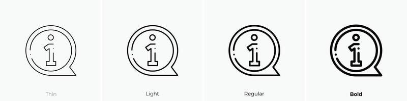 die Info Symbol. dünn, Licht, regulär und Fett gedruckt Stil Design isoliert auf Weiß Hintergrund vektor