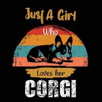 gerade ein Mädchen Wer liebt ihr Corgi retro T-Shirt Design vektor