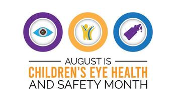 Kinder- Auge Gesundheit und Sicherheit Monat ist beobachtete jeder Jahr auf August.Banner Design Vorlage Illustration Hintergrund Design. vektor