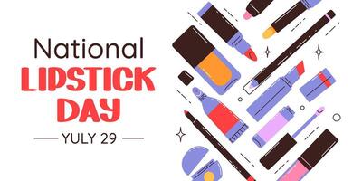 National Lippenstift Tag Banner. verschiedene bunt Lippenstift Flaschen und festlich Beschriftung. eben Hintergrund, Poster, Postkarte vektor