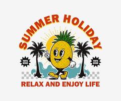 retro Karikatur Charakter Ananas mit Sommer- Urlaub Slogan können Sein benutzt wie t Shirt, Aufkleber, Poster, drucken Design und andere Verwendet. vektor