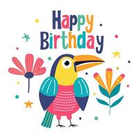 hälsning födelsedag kort med ljus exotisk fågel och blommor illustration i platt stil och Lycklig födelsedag hand dragen text vektor