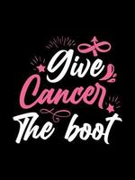 ge cancer stöveln bröstcancer t-shirt design typografi, bokstäver merchandise design. vektor