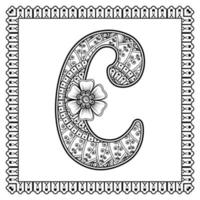 Buchstabe c aus Blumen im Mehndi-Stil. Malbuchseite. Umrisse Hand-Draw-Vektor-Illustration. vektor