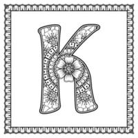 Buchstabe k aus Blumen im Mehndi-Stil. Malbuchseite. Umreißen Sie Hand-Draw-Vektor-Illustration. vektor