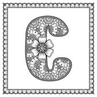 Buchstabe c aus Blumen im Mehndi-Stil. Malbuchseite. Umrisse Hand-Draw-Vektor-Illustration. vektor