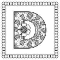 Buchstabe d aus Blumen im Mehndi-Stil. Malbuchseite. Umreißen Sie Hand-Draw-Vektor-Illustration. vektor