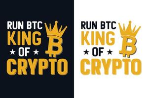 kör btc king of crypto bitcoin t-shirtdesign vektor