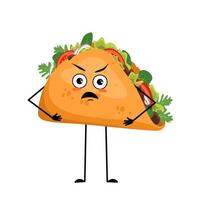söt mexikansk taco med arga känslor, vresig ansikte, rasande ögon, armar och ben. irriterad snabbmatsperson, macka med tunnbröd. vektor