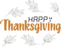 Happy Thanksgiving-Textbanner mit Blättern, Blumendesign, weißem Hintergrund vektor