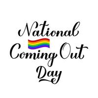 National Coming Out Day Kalligraphie Hand Schriftzug isoliert auf weiss. Jahresurlaub in den USA am 11. Oktober. Konzept der LGBT-Community. Vektorvorlage für Banner, Typografie-Poster, Aufkleber, T-Shirt vektor