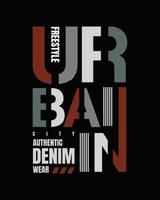 urbane Typografie-Vektorillustration, perfekt für die Gestaltung von T-Shirts, Hemden, Hoodies usw. vektor