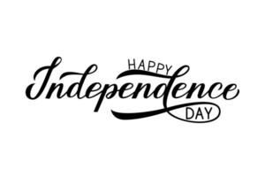 glad självständighetsdagen kalligrafi hand bokstäver isolerade på vitt. 4 juli firande affisch vektor illustration. lätt att redigera mall för logotypdesign, gratulationskort, banner, flygblad, etc.