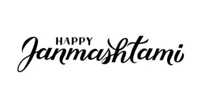 Happy Janmashtami Hand Schriftzug isoliert auf weiss. traditionelle hinduistische Festival Janmashtami-Vektor-Illustration. einfach zu bearbeitende Vorlage für Typografie-Poster, Banner, Flyer, Einladung usw. vektor