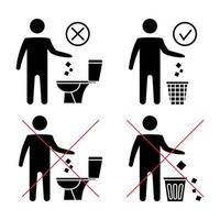 werfen Sie keinen Abfall in die Toilette. Toilette kein Müll. das sauber halten. Bitte spülen Sie keine Papierhandtücher, Hygieneartikel, Symbole. verbotenes Symbol. Müll in eine Tonne werfen. Vektor