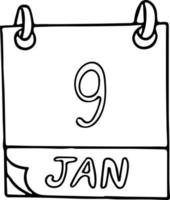 Kalenderhand im Doodle-Stil gezeichnet. 9. Januar Tag, Datum. Symbol, Aufkleberelement für Design. Planung, Geschäftsreise vektor