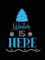 der Winter ist da. Winter-Typografie-T-Shirt-Design. vektor